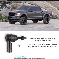 Fabtech 2015 - 2020 Ford F150 4x4 Outer Tie Rod End # FTS20277